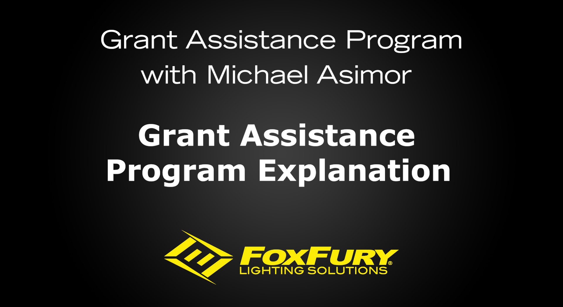 Grant Assistance Program Explanation video